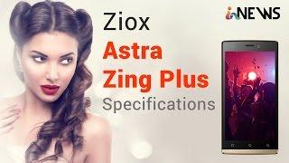 Ziox Mobiles Astra Zing+ Price, Features and Specifications - inavitnews