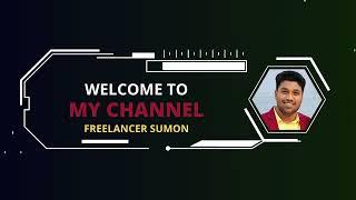 Intro for YouTube Channel | Freelancer Sumon | SEO Specialist | Digital Marketing Expert