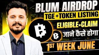 Blum Airdrop Token Listing in June 2025 || Blum Airdrop exchange listing in June month #Blumupdate
