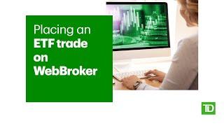 Placing an ETF Trade on WebBroker