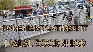 Cheap Romanian market||Halal food | Asian food |