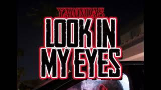 Yawndas - Look In My Eyes