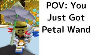 POV: You Just got petal wand In bss | Roblox Bee Swarm Simulator