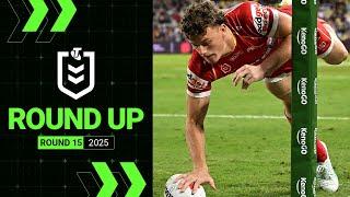 NRL 2025 | Round Up | Round 15