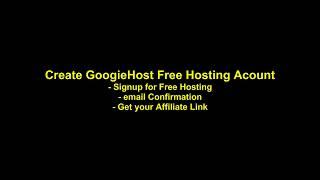 Create GoogieHost Free Hosting Account, Sign up, email Confirmation, Affiliate Link