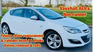 Vauxhall Astra, crank no start. Timing chain & 8 intake valves