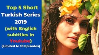 Top 5 Short Turkish Series of 2019 (Available with English Subtitles on Youtube)