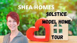 Shea Homes Solstice – Twilight & Melody Model Home Tour