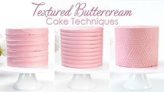 Adding Texture onto Buttercream Cakes - Rustic Buttercream, Texture Comb and Using Stencils