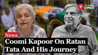 The Leadership, Legacy, and Personal Side of Ratan Tata - Coomi Kapoor On Ratan Tata