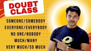 DOUBT CLASS || SOMEONE/SOMEBODY || NO ONE/NOBODY || EVERYONE/EVERYBODY || MUCH/MANY...