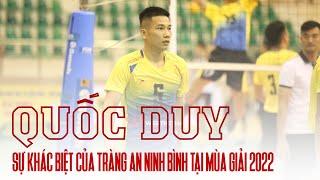 Nguyễn Văn Quốc Duy - Sự khác biệt của Tràng An Ninh Bình tại mùa giải 2022 | BÓNG CHUYỀN