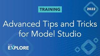 Software Workshop: Advanced Tips and Tricks for Model Studio