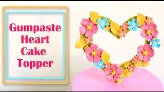 How to make a Heart Cake | Gumpaste Topper