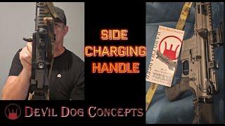 An Innovative Side Charging Handle for you AR! Devil Dog Concepts