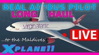 Real A320 Pilot flies Long Haul LIVE! A350 London to the Maldives X Plane 11 30K Subs Special