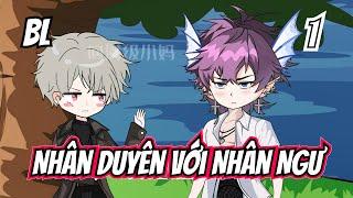 Nhân Duyên Với Nhân Ngư (BL) | Tập 1 | Short | Ivy Vietsub