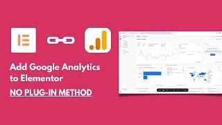 Add Google Analytics to Elementor in 2024 [No Plugin Method]