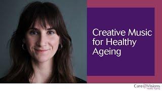 Creative Music for Healthy Ageing with Nikkola Thornton