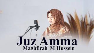 Ayat - Ayat Pendek Juz 30 Full - Juz Amma Maghfirah M Hussein