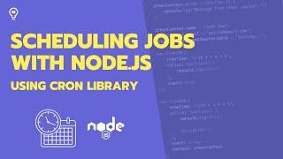 Scheduling jobs with Node.js