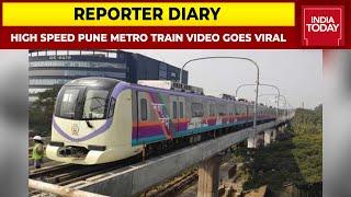 Video Of A Pune Metro Train Running At A High Speed Goes Viral | Reporter Diary