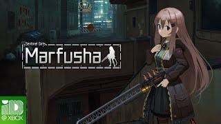 Marfusha - Launch Trailer
