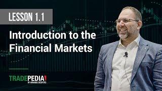 Lesson 1.1 - Introduction to the Financial Markets