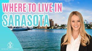 Where to Live in Sarasota Florida