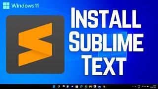 How to Install Sublime Text 4 on Windows 11