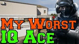 My Worst IQ Ace - Rainbow Six Siege