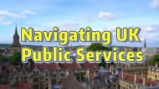 Navigating UK Public Services for Newcomers#uklife#ukvisa#ukimmigration#ukjob#ukeducation#ukculture