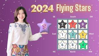 ⭐ 2024 Flying Stars | Period 9 | Feng Shui Flying Star Tips | 2024 Flying Star Chart