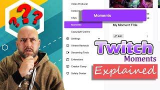 What are Twitch Moments? Twitch Moments Explained!