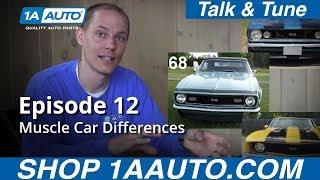 Muscle Car Differences in Episode 12 1A Auto Talk & Tune