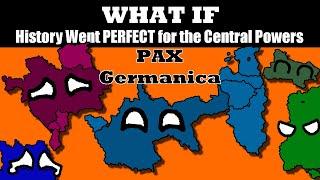 What If Everything Went PERFECT for the Central Powers?