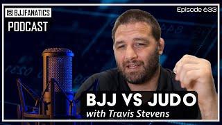 BJJ Fanatics Podcast 633: Travis Stevens