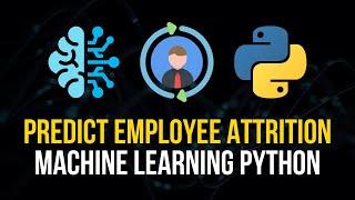 Predicting Employee Attrition - Machine Learning Project in Python