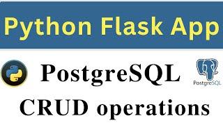 Build Flask App - PostgreSQL CRUD operations