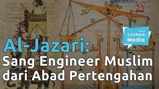 Al-Jazari: Sang Engineer Muslim dari Abad Pertengahan