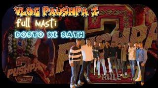 PAUSHPA 2 MOVIE  VLOG PAWAN GAIKWAD