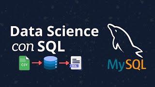 SQL para Data Science Desde Cero [Curso de 6 Horas]