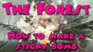 The Forest - How to make a sticky bomb