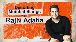 Rajiv Adatia Decoding Mumbai Slangs | @ipopdiaries #popdiaries #interview #rajivadatia