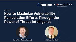 How to Maximize Vulnerability Management Remediation Through the Power of Threat Intelligence