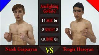ArmFighting Global-2.Narek Gasparyan vs Tengiz Hasoyan HD