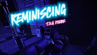 TOG DEEBZ - Reminiscing (Official Audio)