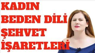 KADIN BEDEN  DİLİ ŞEHVET  İŞARETLERİ