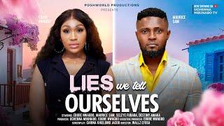 LIES WE TELL OURSELVES - EBUBE NWAGBO, MAURICE SAM, SELEYE FUBARA, latest 2024 nigerian movies