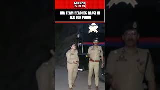 Reasi Terror Attack: NIA Team Reaches Reasi In Jammu&Kashmir To Coordinate With Local Police